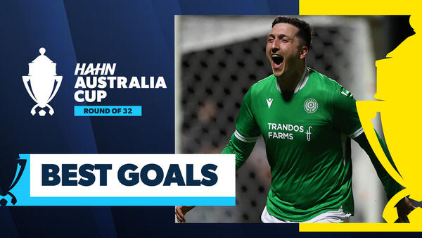 Best Goals: Round of 32 | Hahn Australia Cup 2025