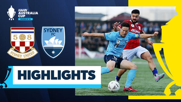 Sydney United 58 FC v Sydney FC | Quick Highlights | Hahn Australia Cup 2025 Round of 16
