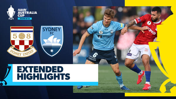 Sydney United 58 FC v Sydney FC | Extended Highlights | Hahn Australia Cup 2025 Round of 16