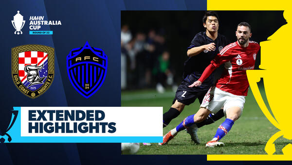 Gold Coast Knights v Auckland FC | Extended Highlights | Hahn Australia Cup 2025 Round of 32