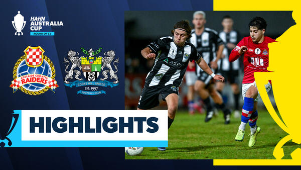 Adelaide Croatia Raiders v Cooks Hill United | Highlights | Hahn Australia Cup 2025 Round of 32