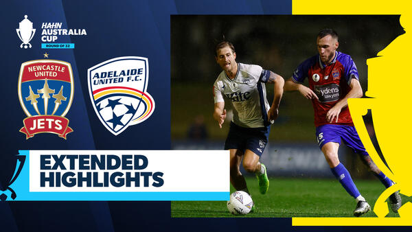 Newcastle Jets v Adelaide United | Extended Highlights | Hahn Australia Cup 2025 Round of 32