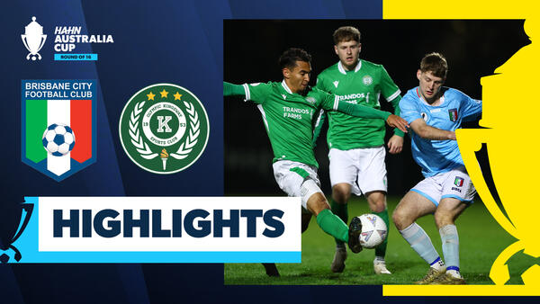 Brisbane City v Olympic Kingsway | Highlights | Hahn Australia Cup 2025 Round of 16