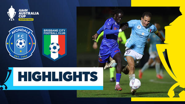 Avondale FC v Brisbane City | Quick Highlights | Hahn Australia Cup 2025 Quarter Finals
