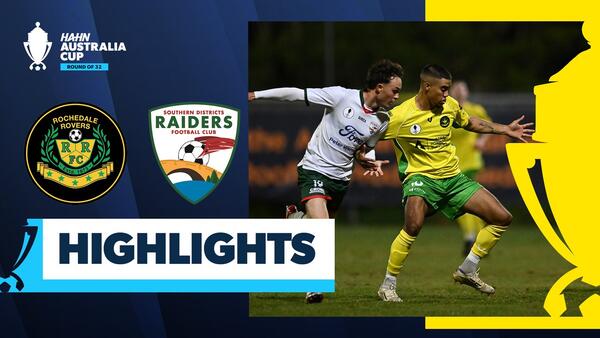 Rochedale Rovers v SD Raiders | Highlights | Hahn Australia Cup 2026 Round of 32