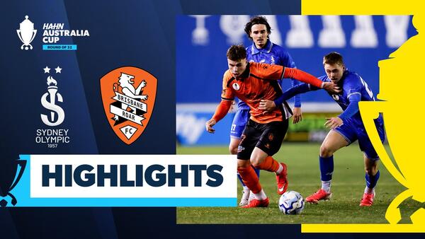 Sydney Olympic v Brisbane Roar | Highlights | Hahn Australia Cup 2026 Round of 32