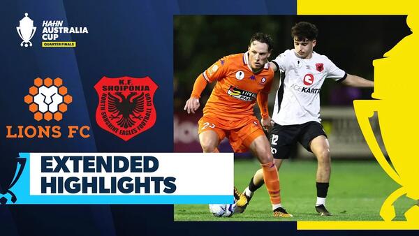 Lions FC vs North Sunshine Eagles | Extended Highlights | Hahn Australia Cup Quarter Finals