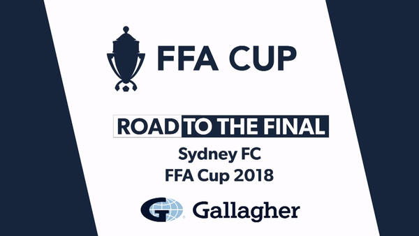 Road to the FFA Cup Final 2018 - Sydney FC