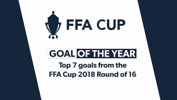 Top 7 goals of the FFA Cup 2018 Round of 16